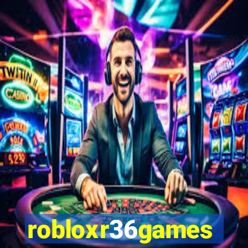 robloxr36games