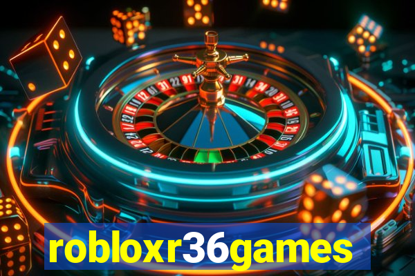 robloxr36games