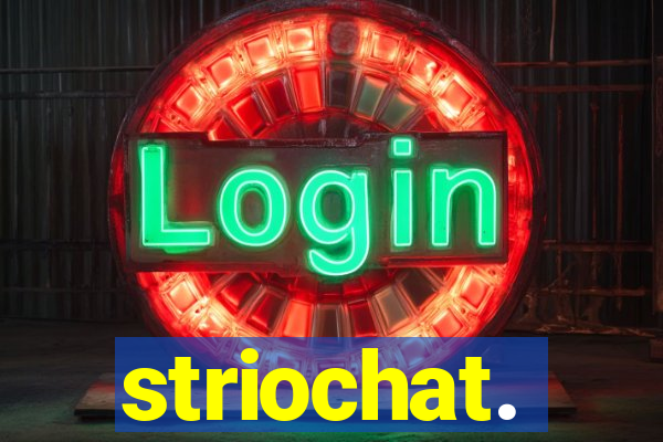 striochat.