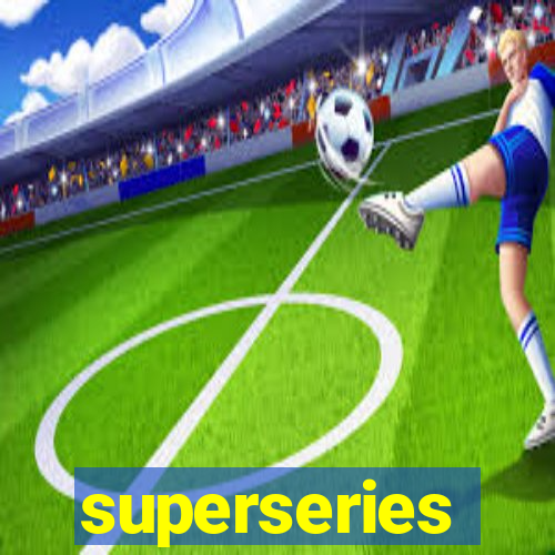 superseries