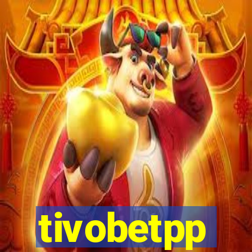 tivobetpp