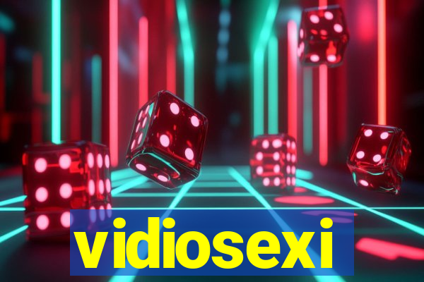 vidiosexi