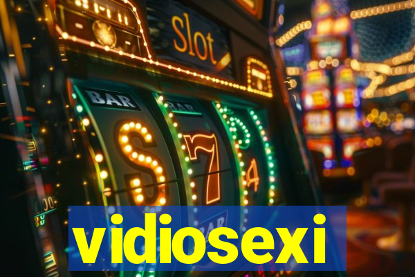 vidiosexi