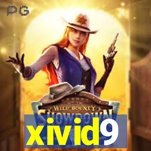 xivid9